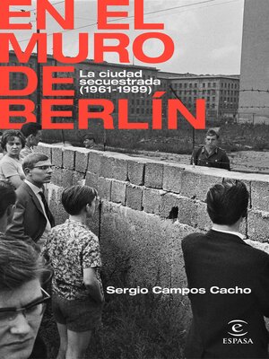 cover image of En el Muro de Berlín